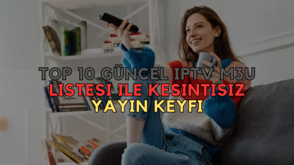 Güncel IPTV M3U Listesi