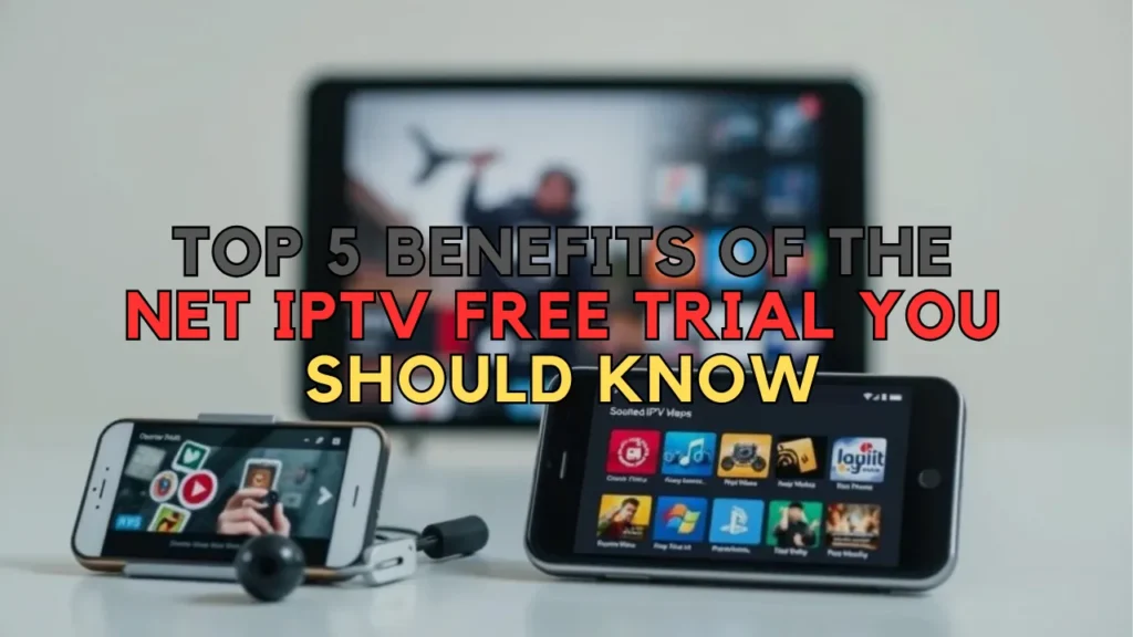 net iptv free trial